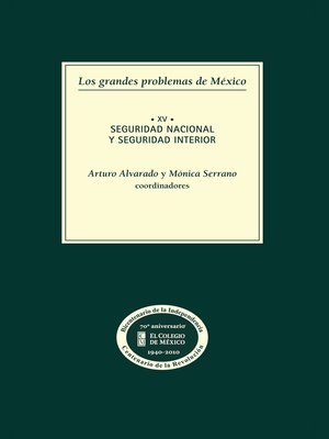cover image of Los grandes problemas de México. Seguridad nacional y seguridad interior. T-XV